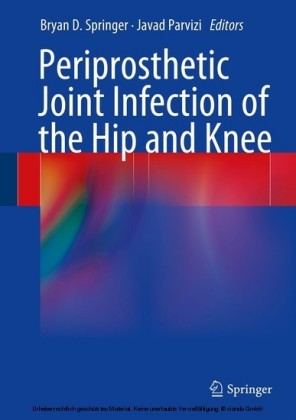 Periprosthetic Joint Infection of the Hip and Knee