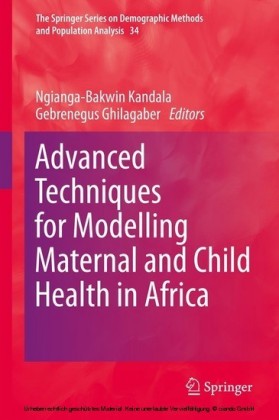 Advanced Techniques for Modelling Maternal and Child Health in Africa