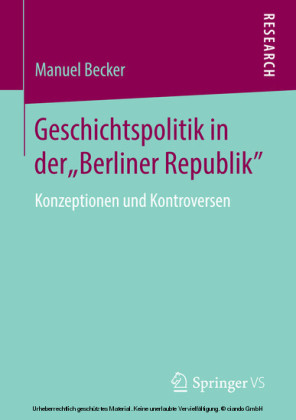 Geschichtspolitik in der 'Berliner Republik'