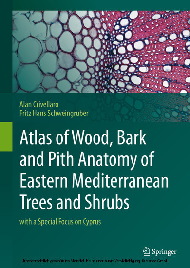 Atlas of Wood, Bark and Pith Anatomy of Eastern Mediterranean Trees and Shrubs main product photo