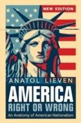 America Right or Wrong: An Anatomy of American Nationalism NEW EDITION main product photo