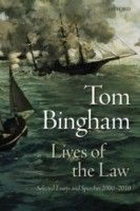 Lives of the Law: Selected Essays and Speeches: 2000-2010