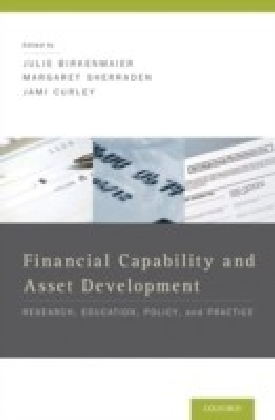 Financial Capability and Asset Development: Research, Education, Policy, and Practice