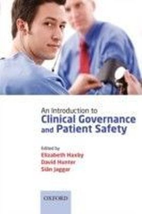 Introduction to Clinical Governance and Patient Safety