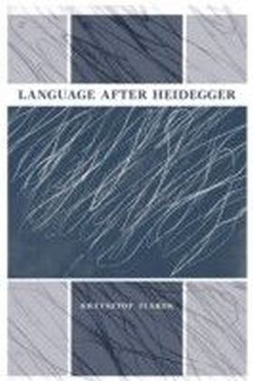 Language after Heidegger