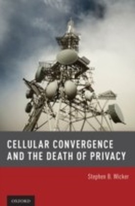 Cellular Convergence and the Death of Privacy main product photo