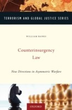 Counterinsurgency Law: New Directions in Asymmetric Warfare