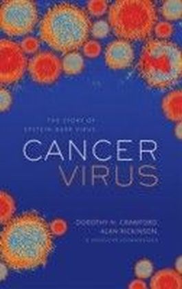 Cancer Virus: The story of Epstein-Barr Virus