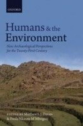 Humans and the Environment: New Archaeological Perspectives for the Twenty-First Century