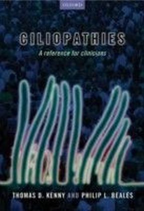 Ciliopathies: A reference for clinicians
