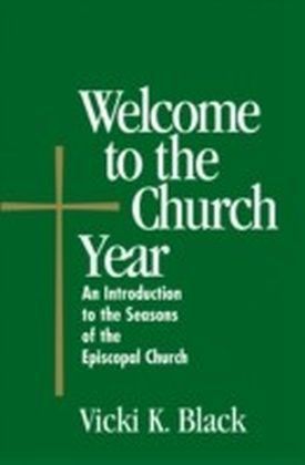 Welcome to the Church Year