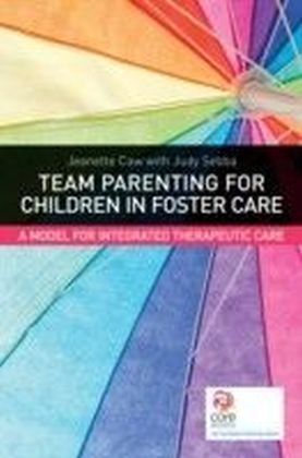 Team Parenting for Children in Foster Care