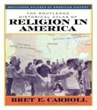 Routledge Historical Atlas of Religion in America