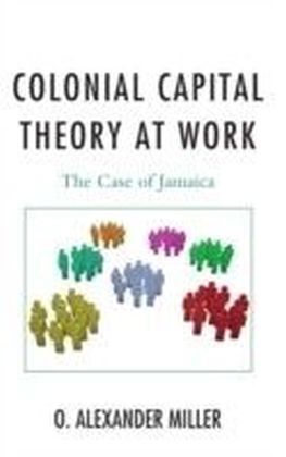 Colonial Capital Theory at Work