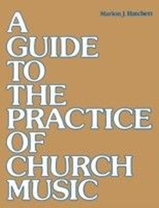 Guide to the Practice of Church Music