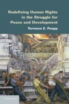 Redefining Human Rights in the Struggle for Peace and Development