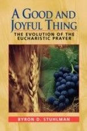 Good and Joyful Thing