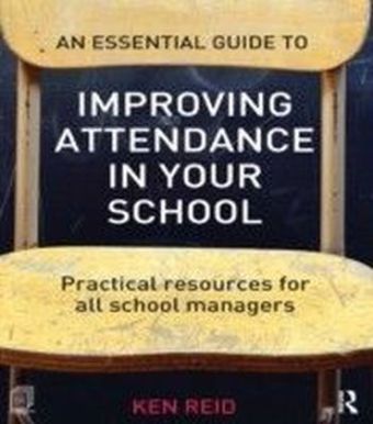 Essential Guide to Improving Attendance in your School