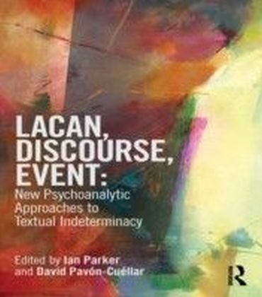 Lacan, Discourse, Event: New Psychoanalytic Approaches to Textual Indeterminacy main product photo