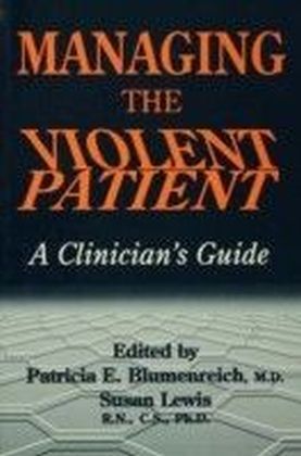 Management Of The Violent Patient In The Treatment Setting