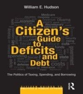 Citizen's Guide to Deficits and Debt