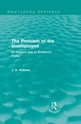 Problem of the Unemployed (Routledge Revivals)