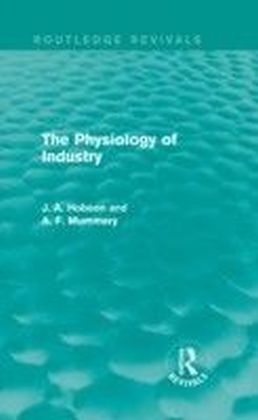 Physiology of Industry (Routledge Revivals)