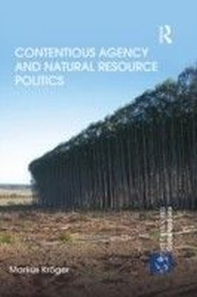 Contentious Agency and Natural Resource Politics main product photo