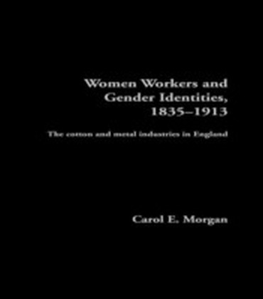 Women Workers and Gender Identities, 1835-1913 main product photo