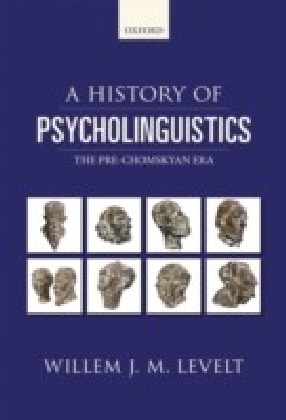 History of Psycholinguistics: The Pre-Chomskyan Era