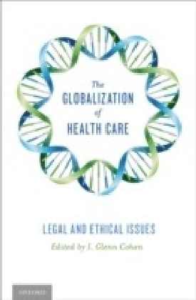 Globalization of Health Care: Legal and Ethical Issues