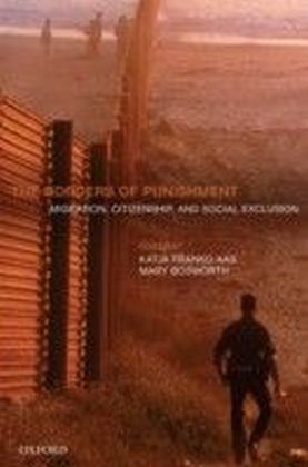 Borders of Punishment: Migration, Citizenship, and Social Exclusion