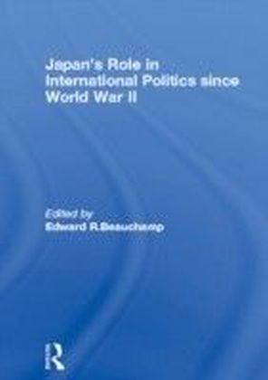 Japan's Role in International Politics since World War II