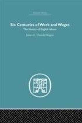 Six Centuries of Work and Wages