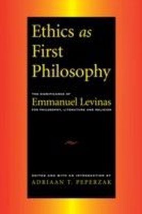 Ethics as First Philosophy