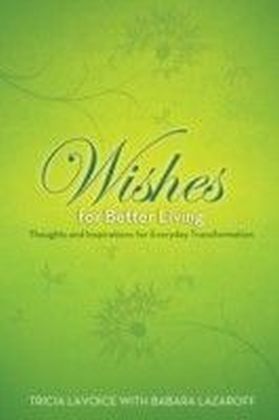 Wishes for Better Living