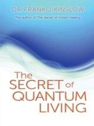 Secret of Quantum Living