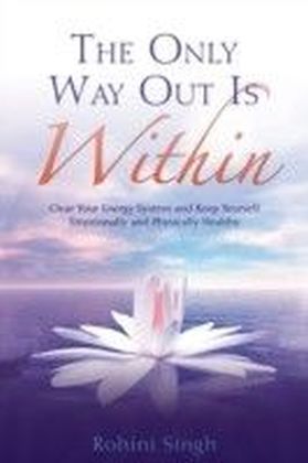 Only Way Out Is Within