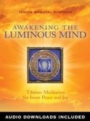 Awakening the Luminous Mind