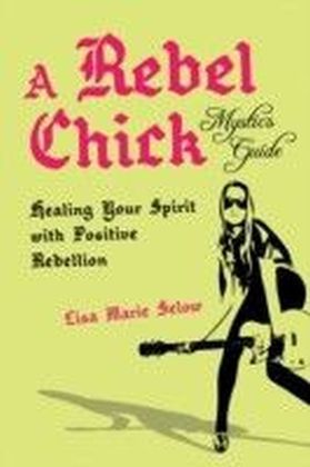 Rebel Chick Mystic's Guide