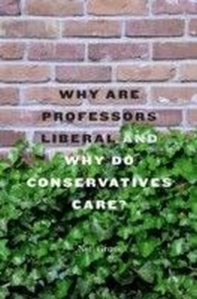 Why Are Professors Liberal and Why Do Conservatives Care? main product photo