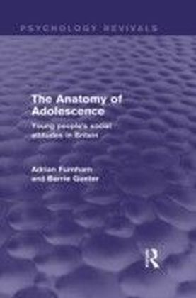 Anatomy of Adolescence (Psychology Revivals)