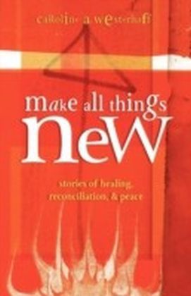 Make All Things New