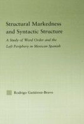 Structural Markedness and Syntactic Structure