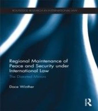 Regional Maintenance of Peace and Security under International Law main product photo