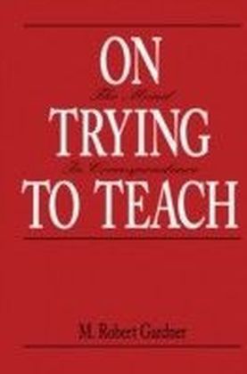 On Trying To Teach