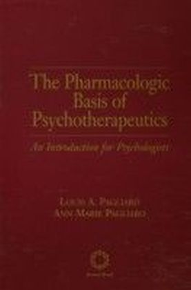 Pharmacologic Basis of Psychotherapeutics