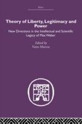 Theory of Liberty, Legitimacy and Power