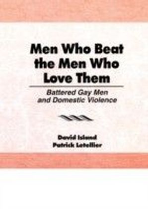 Men Who Beat the Men Who Love Them