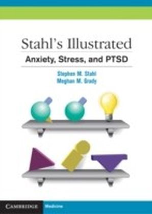 Stahl's Illustrated Anxiety, Stress, and PTSD main product photo